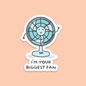 Pack of 3 | &#39;I&#39;m Your Biggest Fan&#39; | Novelty Sticker | Laptop | Notebook | Phone | Planner | Bottle | Scrapbook | Funny | Pun Sticker