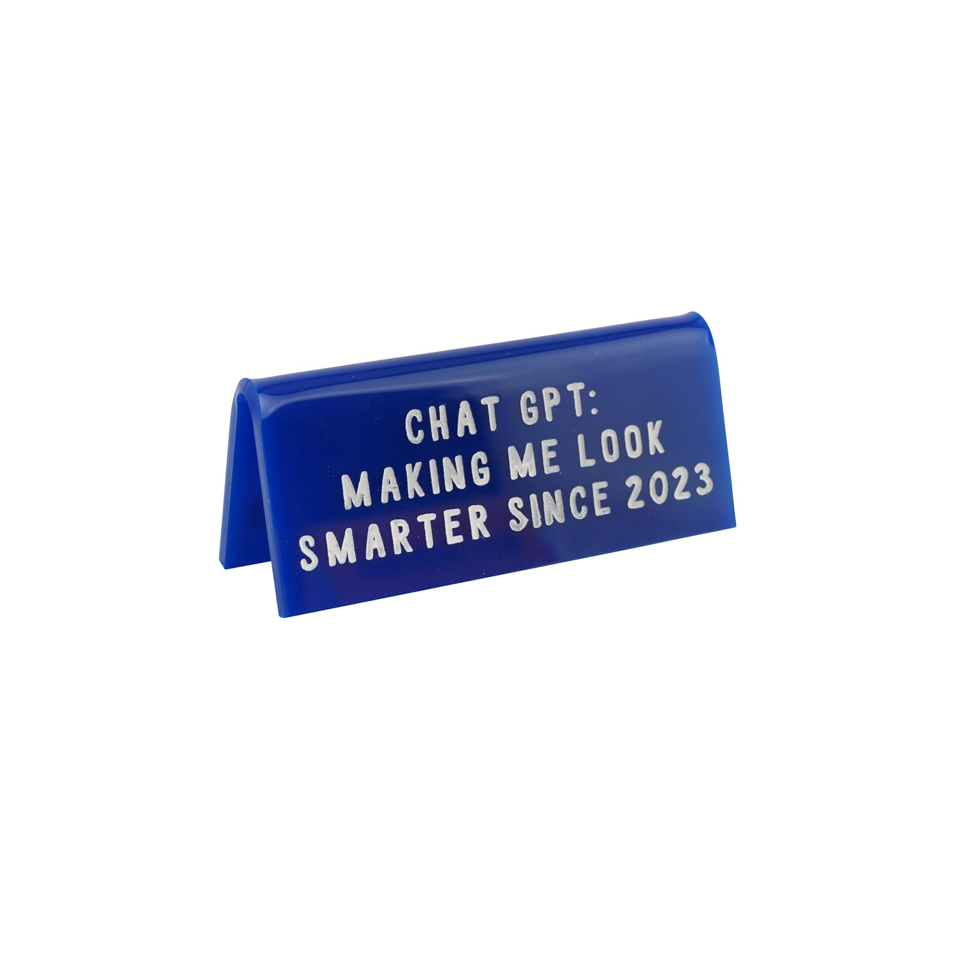 Funny Blue Acrylic Desk Sign • Chat GPT Slogan Gift - Etsy