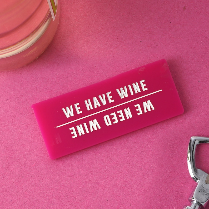 Fridge Magnet 'We Have Wine or We Need Wine' Pink Gift For Home image 1
