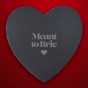 Heart Slate Cheeseboard - &#39;Meant To Brie&#39; | Gift Boxed | Perfect Gift | Entertaining | Dinner Parties