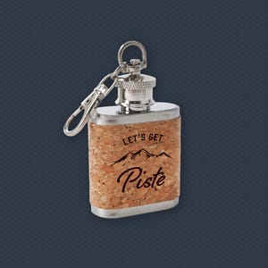 Mini Cork Hipflask &#39;Let&#39;s Get Piste&#39; | Keyring | Skiing | Ski Slope Accessory