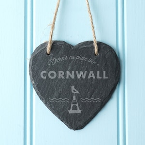 There&#39;s No Place Like Cornwall - Cornish Gift - Novelty Slate Hanging Heart Decoration