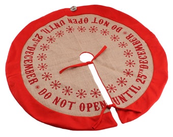 Hesian 'Do Not Open Until 25th December' Christmas Tree Skirt