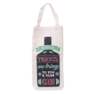 Könnte beinhalten: Weiße Stofftasche mit einem blauen und grünen Design einer Flasche mit dem Text "Good Tonics We Bring To You & Your Gin".