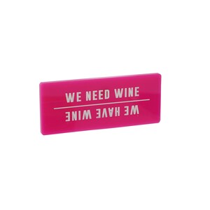 Fridge Magnet 'We Have Wine or We Need Wine' Pink Gift For Home image 3