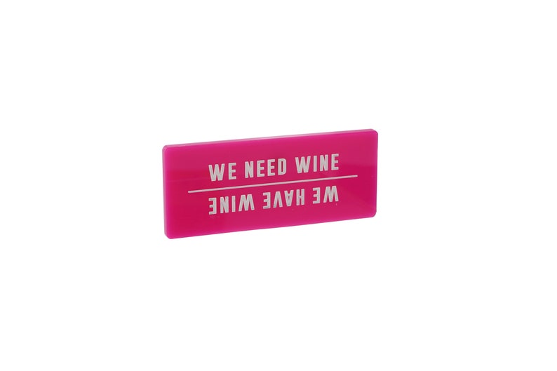 Fridge Magnet 'We Have Wine or We Need Wine' Pink Gift For Home image 3