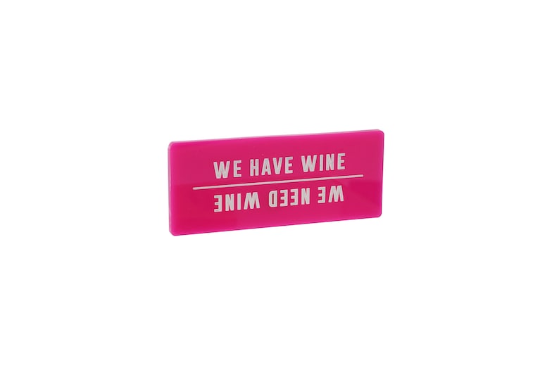 Fridge Magnet 'We Have Wine or We Need Wine' Pink Gift For Home image 2
