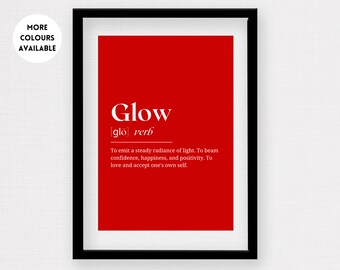 Glow Definition Print - Red | Self Love, Self Esteem, Confidence, Motivational, Inspirational Quotes Wall Art, Home Decor | Digital Download