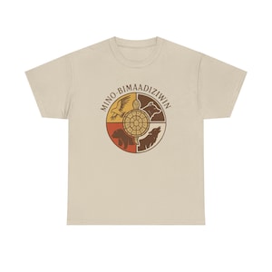 Ojibwe Mino Bimaadiziwin Tee: Unisex Cotton Nature Design T-Shirt