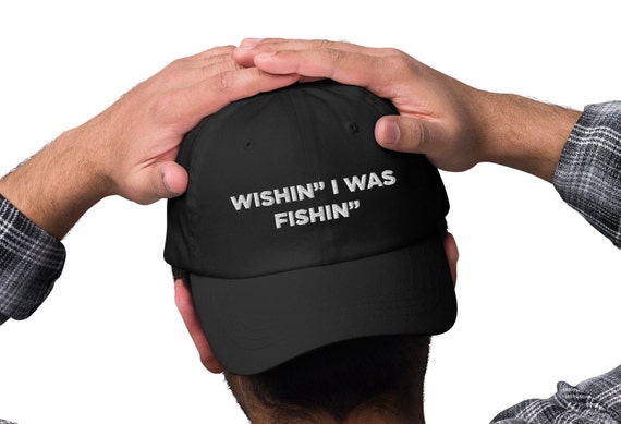 Fishing Hat Wishin I Was Fishin Hat Dad Hat Dad Gift Fishing Gift Fisherman  Hat Hobby Gift Fathers Day Gift Dad Christmas Gift Fisher Dad -  Canada