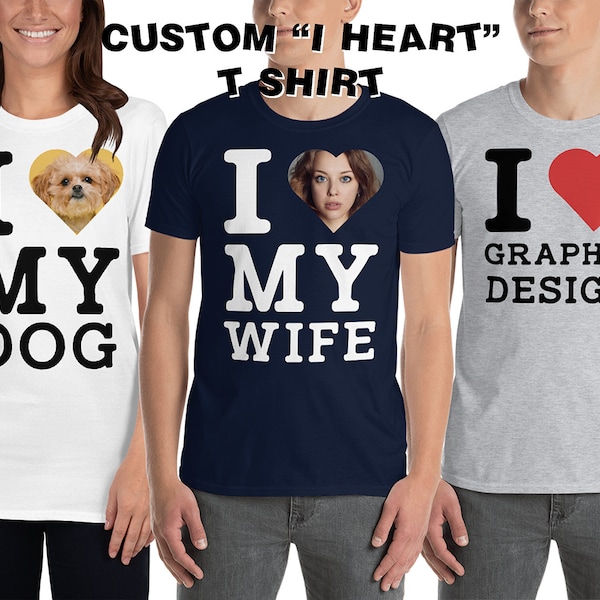 I HEART T SHIRTS custom I heart t-shirt I heart tee I heart my tee personalised tshirt love design new York custom I heart tshirt