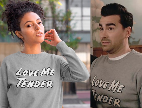 Love Me Tender Sweatshirt Unisex From 
