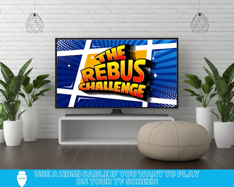 May include: A television screen displaying a colorful graphic with the text "The Rebus Challenge". The screen is on a white shelf with a light brown ottoman in front of it. The text "USE A HDMI CABLE IF YOU WANT TO PLAY ON YOUR TV SCREEN" is at the bottom of the image.