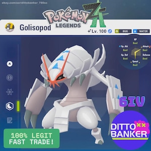 May include: A digital illustration of a Golisopod Pokémon from the Legends series. The creature is primarily white with blue and orange accents. The image includes text that reads "100% Legit Fast Trade!" and "Ditto Banker".
