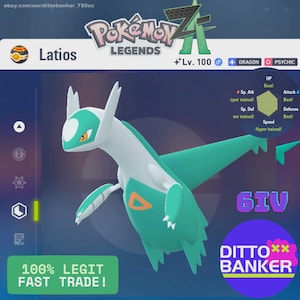May include: A digital illustration of the Pokémon Latios, a Dragon and Psychic type. The image features a teal and white creature with orange accents, labeled as Level 100. Text includes "100% Legit Fast Trade!" and "Ditto Banker".