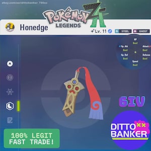 May include: A digital image of a Honedge Pokemon card from the Pokemon Legends game. The card features a sword-like design with red and blue accents, and the text "Honedge" is visible. The card also displays the text "100% LEGIT FAST TRADE!"