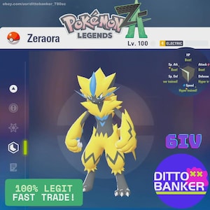 May include: A digital image featuring the Pokémon Zeraora from Pokémon Legends. Zeraora is a yellow and blue bipedal creature with a spiky design. The image includes text such as "Lv. 100", "ELECTRIC", and "100% LEGIT FAST TRADE!"