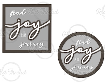 Find Joy in the Journey SVG - wall art / digital design