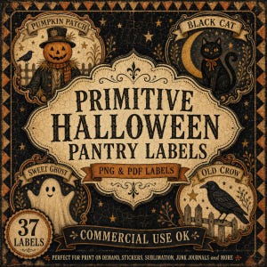 May include: A digital graphic sheet featuring 37 Primitive Halloween Pantry Labels with vintage-style illustrations of a pumpkin scarecrow, black cat, ghost, and crow. The text reads Primitive Halloween Pantry Labels, PNG & PDF Labels, and Commercial Use OK.
