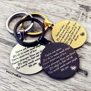You are not alone keychain/Mental Health Gift keychain/Positivity Recovery Self Care Encourage /Inspirational Affirmation gift/look inside