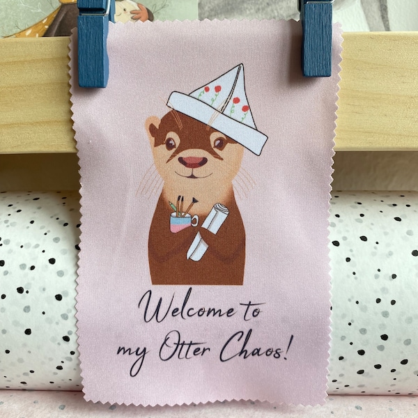 Otter-Glasreinigungstuch, Brillenputztücher mit Motiv "Welcome to my Otter Chaos" | Mikrofaser Tücher | süßes Geschenk von Hand bedruckt