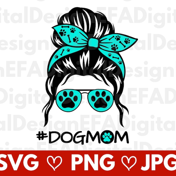 Dog Mom Messy Bun SVG, Dog Mom SVG, Dog Lover, Dog Paw Design Jpg, Svg, Clipart, Shirt Design, Cricut File, Fichier coupé, Téléchargement instantané