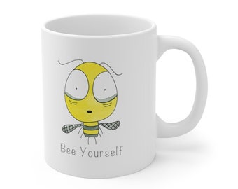 Bee Yourself - Ceramic Mug 11oz