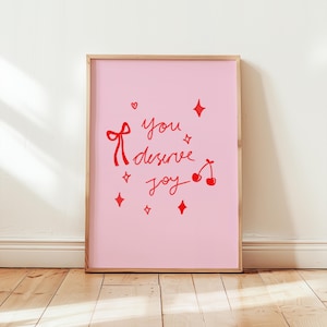 Pink Wall Art: You Deserve Joy, Girly Coquette Decor (Digital Download)