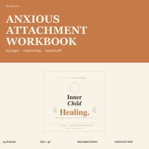 May include: Anxious Attachment Workbook with text, "65 pages, reparenting, instant pdf." The cover features the text "Inner Child Healing." The design is in shades of brown and cream, with a sun illustration.
