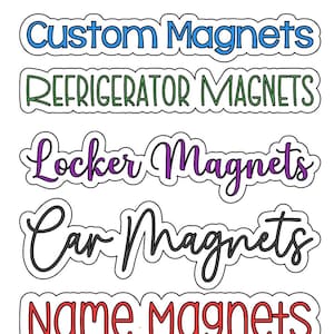 refrigerator magnet, custom name magnet, car magnet, cruise door magnet, birthday present, custom magnets for kids, magnetic locker decor