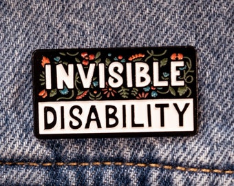 Invisible Disability - Soft Enamel Pin - Badge