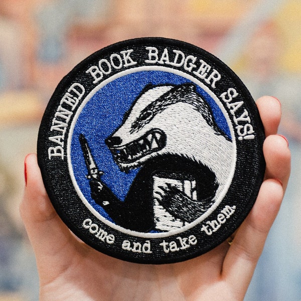 Banned Book Badger - Come and Take Them -  Iron-on Patch