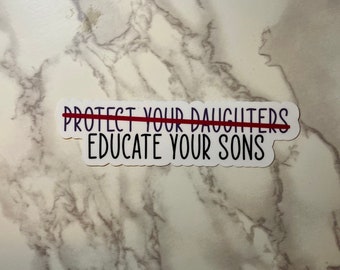 Educated Your Sons Sticker or Magnet