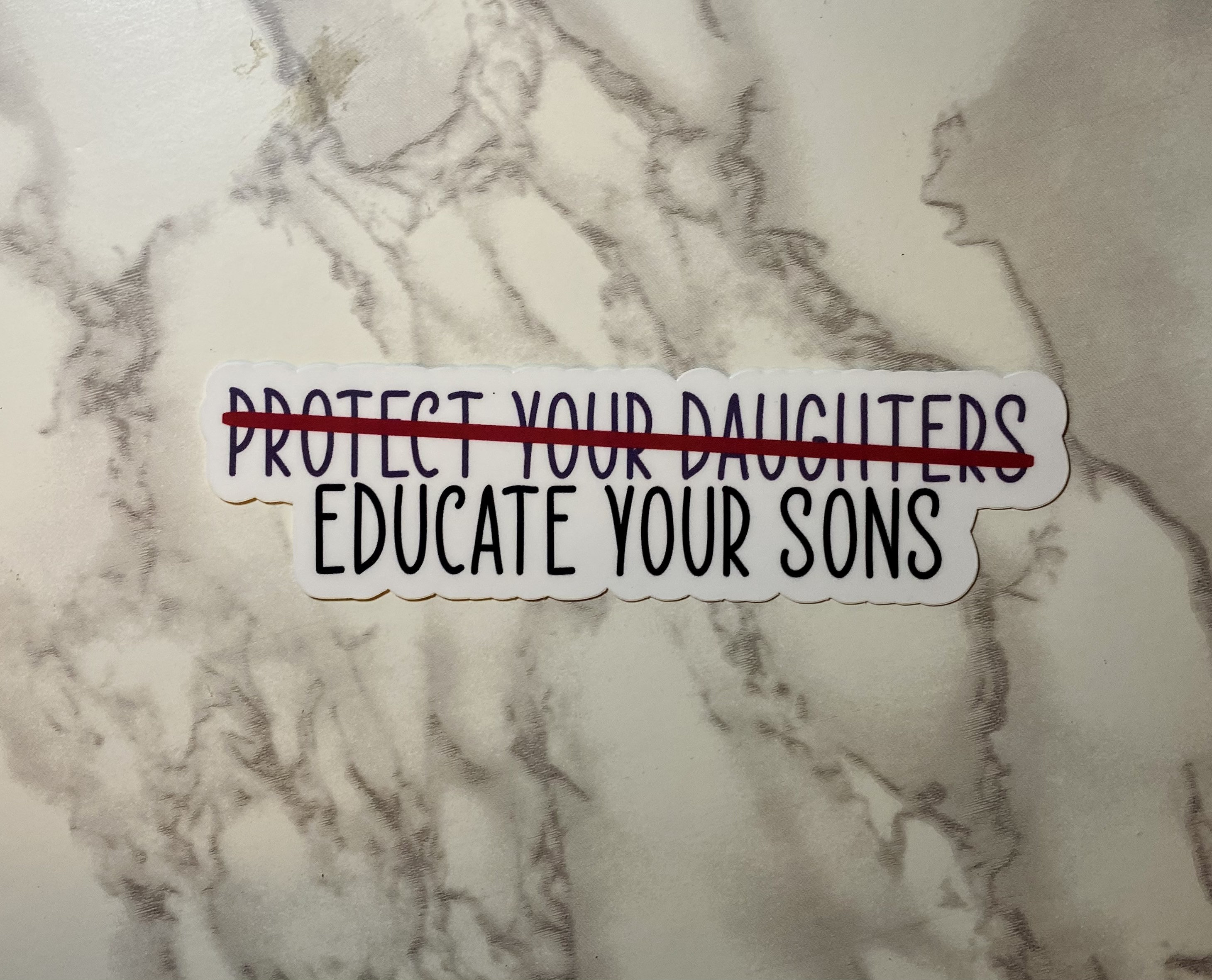 Educated Your Sons Sticker
