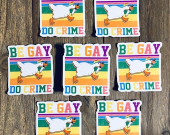 Be Gay Do Crime Sticker