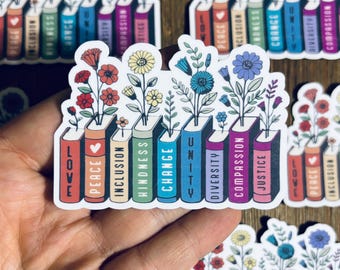 Love | Peace | Inclusion | Kindness | Change | Unity | Diversity | Compassion | Justice | Equality Sticker