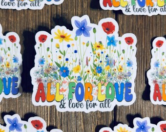 All For Love And Love For All Sticker
