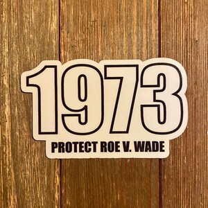Protect Roe V. Wade | Pro Choice AF Sticker | Pro Choice | Roe V Wade Sticker Or Magnet