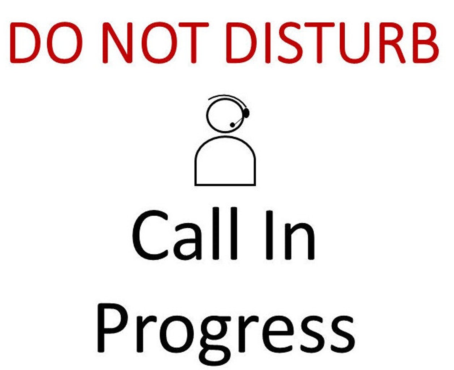 Call in Progress Phone Call Sign Conference Call Sign Door Sign Do Not