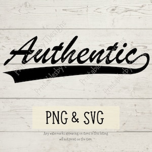 May include: Black and white graphic design of the word "Authentic" in a vintage baseball font. The text is on a white wood background. PNG and SVG files are included.