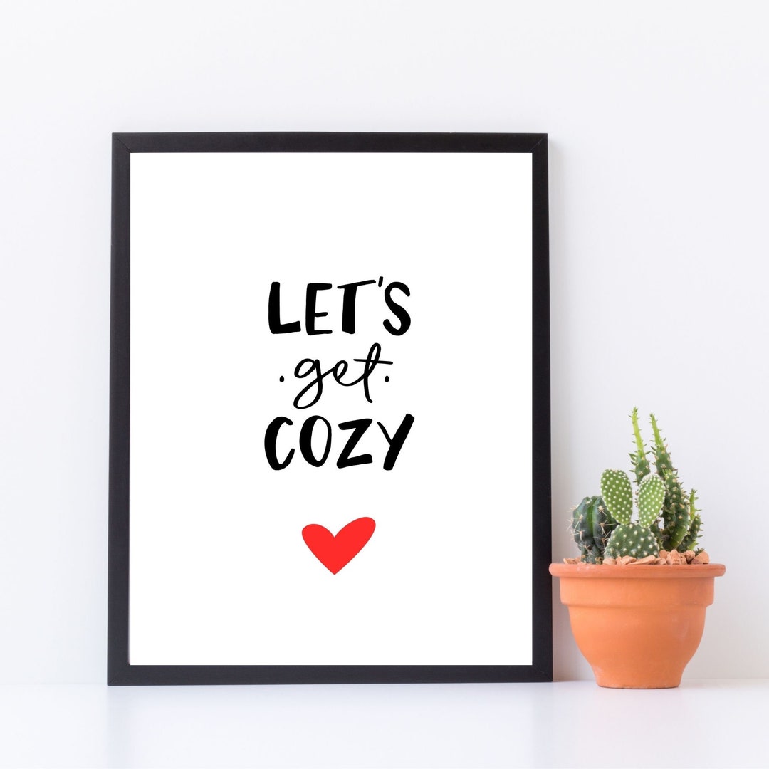 Let's Get Cozy Print, Physical Print Mailed to You - Etsy
