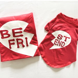 Best Friends, Dog and Owner Matching Shirts, Dog Owner Gift, Dog Apparel, Pet and Owner Matching Shirts