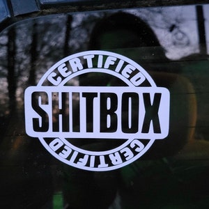 Tik Tok Decal | Certified Shitbox Decal | Funny Sticker | Decal For Car | Funny Bumper Sticker | Decal For Truck | Truck Bumper Sticker