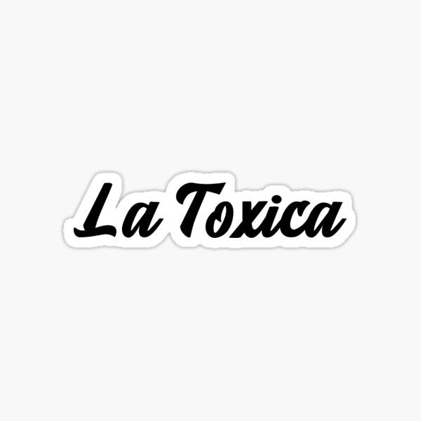 LA TOXICA DECAL Etsy