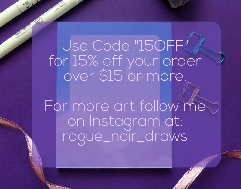 May include: A purple background with a white notecard with the text "Use Code "150FF" for 15% off your order over &pound;15 or more. For more art follow me on Instagram at: rogue_noir_draws"