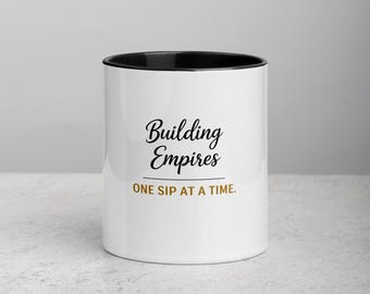 Building Empires Coffee Mug | Entrepreneur Gift, Boss Motivation