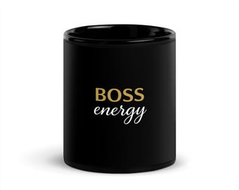 Boss Energy Coffee Mug | Black and Gold, Motivational Gift