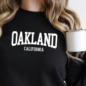 Oakland California Sweater, Oakland Sweatshirt, California Lover, Retro Sweatshirt, Oakland Apparel, Varsity sweatshirt, College Style