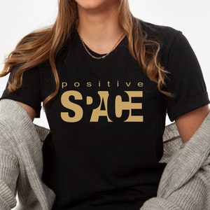 Positive Space Tee, Space Gift, I Need My Space Shirt, Astronomy Gift, Solar System Shirt, Galaxy Shirt, Astronomer Gift, Space Lover