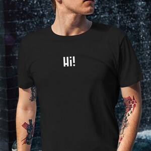 Hi T-Shirt, Hello Tee, Hello Graphic Tshirt, Graphic Tees, Tees and Tops, Clothing, Summer Shirt, Spring Shirt,Sunshine Shirt,Retro Shirt